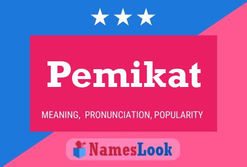 Pemikat 名字海报