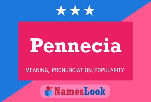 Pennecia 名字海报