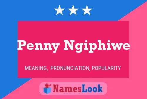 Penny Ngiphiwe 名字海报