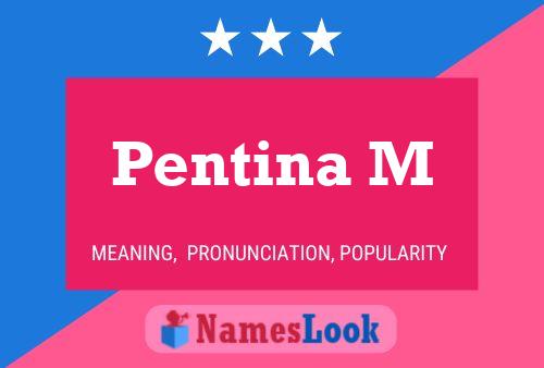 Pentina M 名字海报