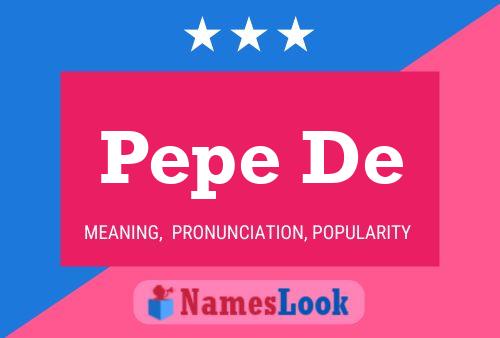 Pepe De 名字海报