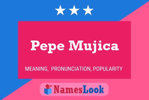 Pepe Mujica 名字海报