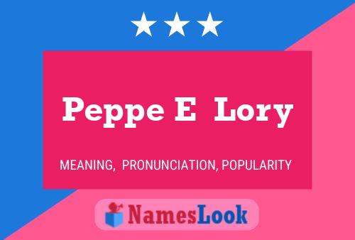 Peppe E  Lory 名字海报