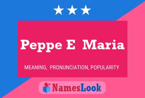 Peppe E  Maria 名字海报