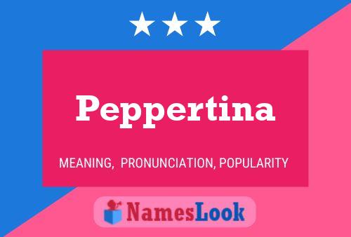 Peppertina 名字海报