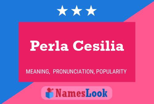 Perla Cesilia 名字海报