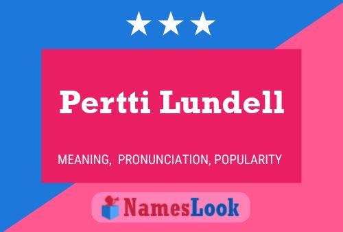 Pertti Lundell 名字海报