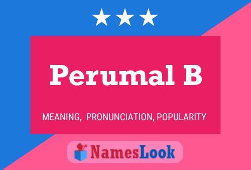 Perumal B 名字海报