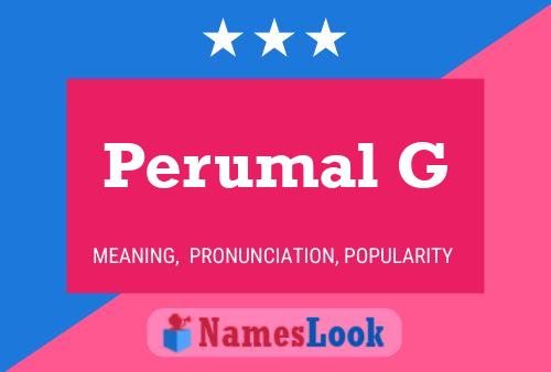 Perumal G 名字海报