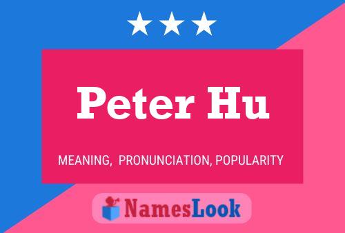 Peter Hu 名字海报