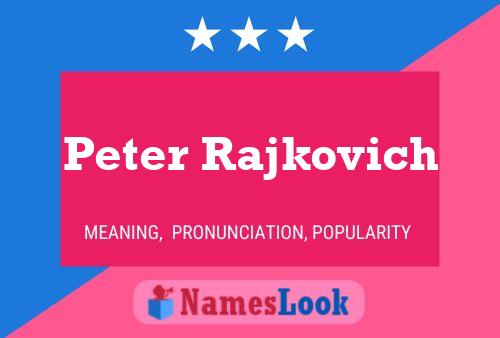 Peter Rajkovich 名字海报