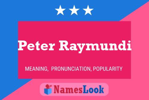 Peter Raymundi 名字海报