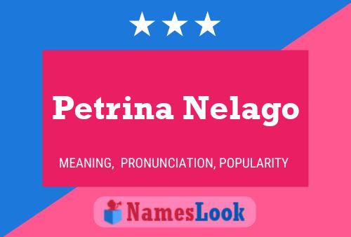 Petrina Nelago 名字海报