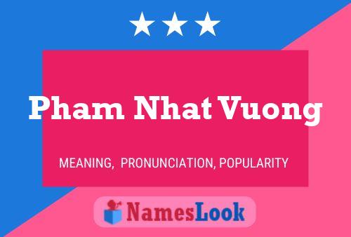 Pham Nhat Vuong 名字海报