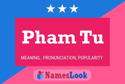 Pham Tu 名字海报