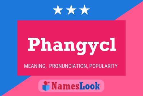 Phangycl 名字海报