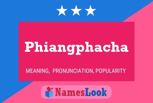 Phiangphacha 名字海报