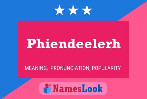 Phiendeelerh 名字海报