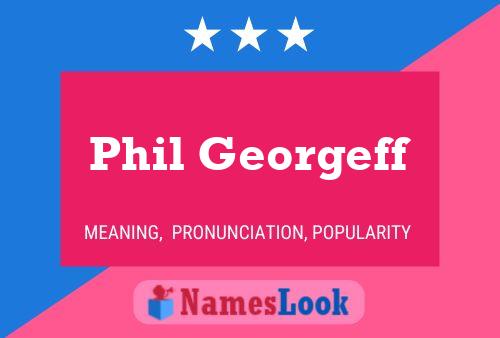 Phil Georgeff 名字海报