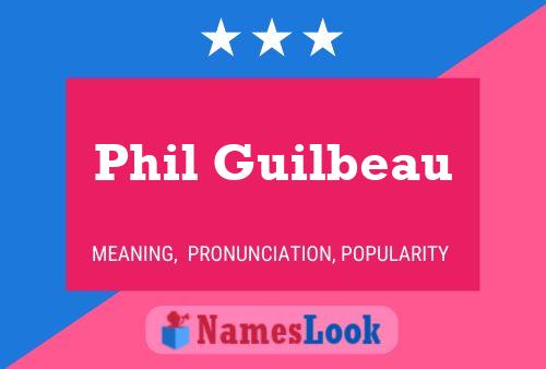 Phil Guilbeau 名字海报