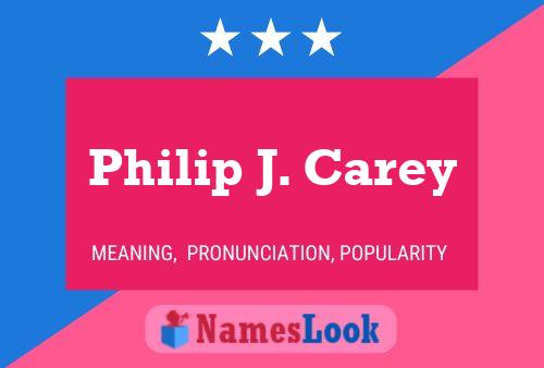 Philip J. Carey 名字海报