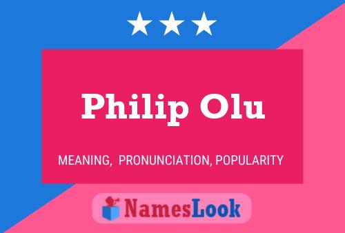 Philip Olu 名字海报