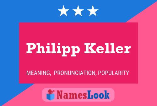 Philipp Keller 名字海报