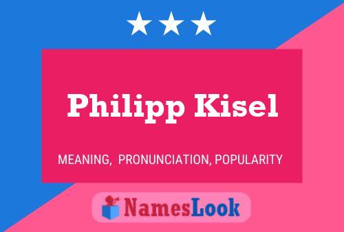 Philipp Kisel 名字海报