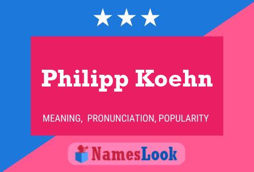 Philipp Koehn 名字海报