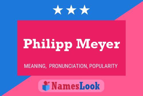 Philipp Meyer 名字海报