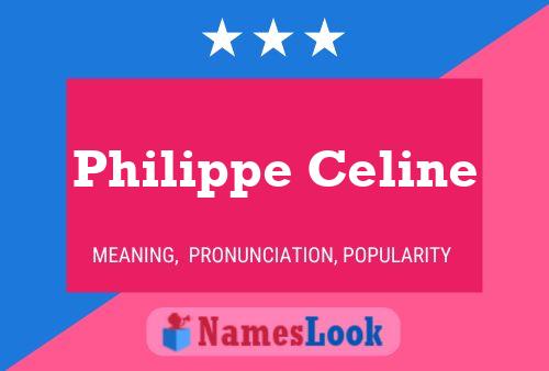 Philippe Celine 名字海报