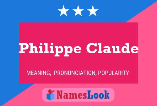 Philippe Claude 名字海报