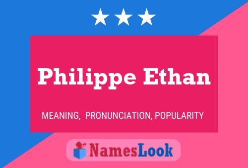 Philippe Ethan 名字海报