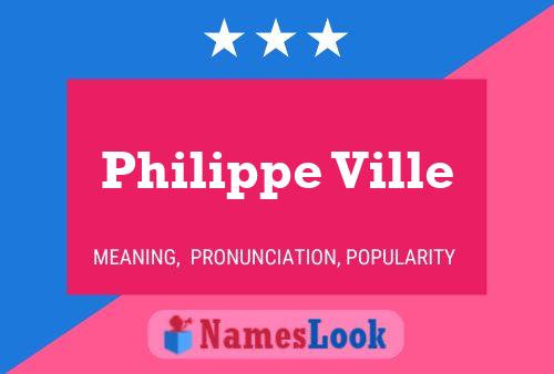 Philippe Ville 名字海报