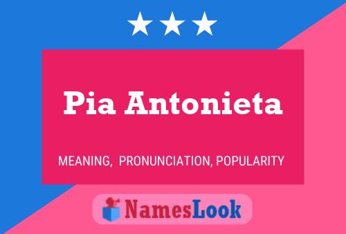 Pia Antonieta 名字海报