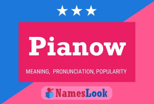 Pianow 名字海报