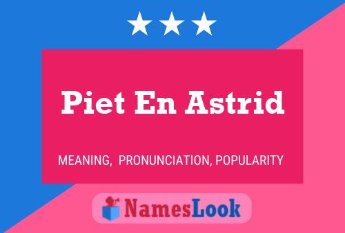 Piet En Astrid 名字海报