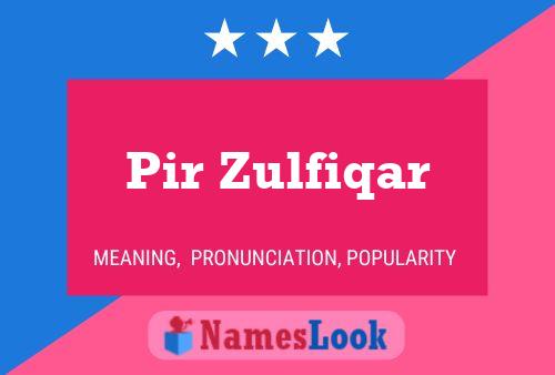 Pir Zulfiqar 名字海报