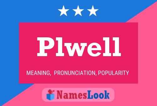 Plwell 名字海报