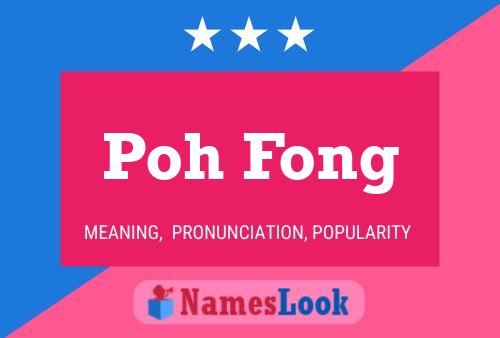 Poh Fong 名字海报