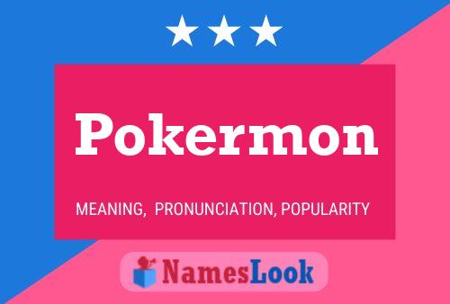 Pokermon 名字海报