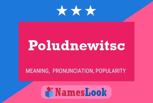 Poludnewitsc 名字海报