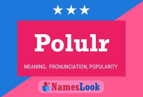 Polulr 名字海报