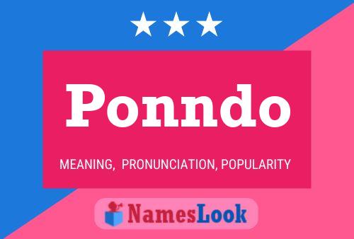 Ponndo 名字海报