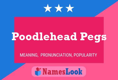 Poodlehead Pegs 名字海报