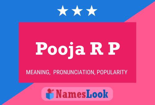 Pooja R P 名字海报