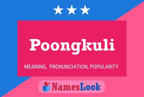 Poongkuli 名字海报