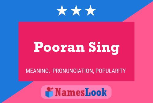 Pooran Sing 名字海报