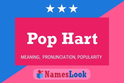 Pop Hart 名字海报