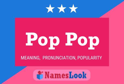 Pop Pop 名字海报